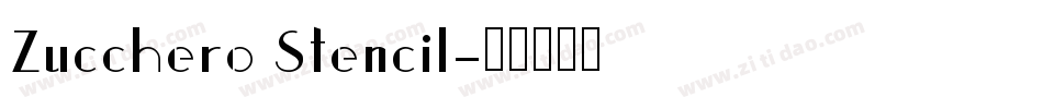 Zucchero Stencil字体转换